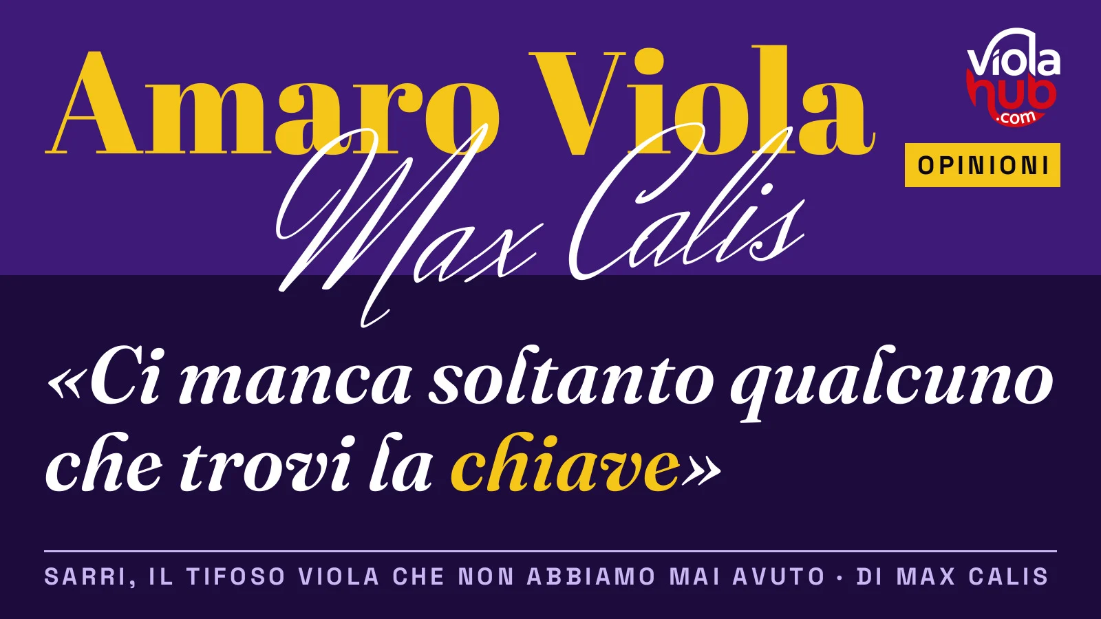 Sarri, il tifoso viola che non abbiamo mai avuto: le ali, le mezzali e i gol che a Firenze mancano