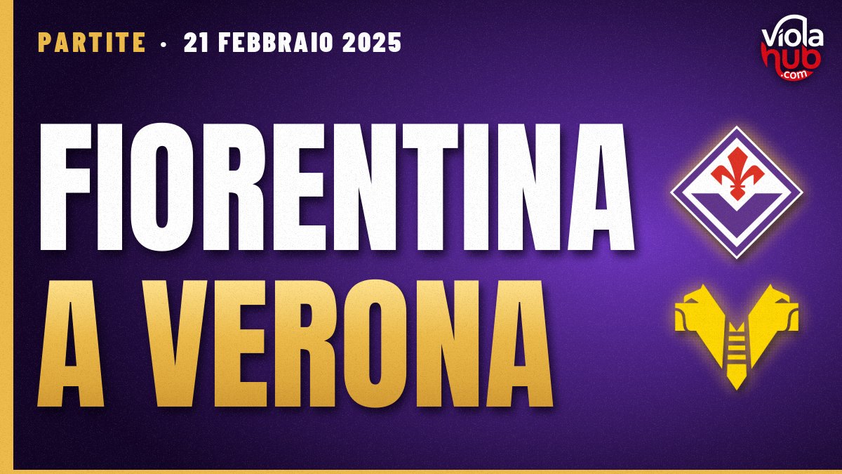 Fiorentina a Verona: Viola in missione, tra proclami inutili e il solito harakiri