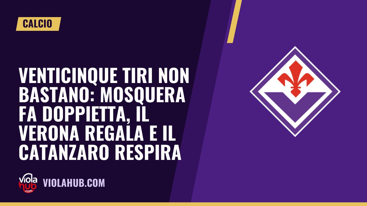 Venticinque tiri non bastano: Mosquera fa doppietta, il Verona regala e il Catanzaro respira